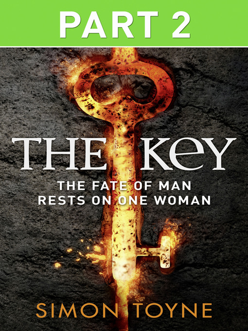 Title details for The Key, Part 2 by Simon Toyne - Available